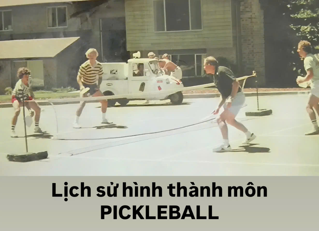 Lịch Sử Hình Thành Và Phát Triển Của Môn Pickleball Trên Thế Giới Và Tại Việt Nam